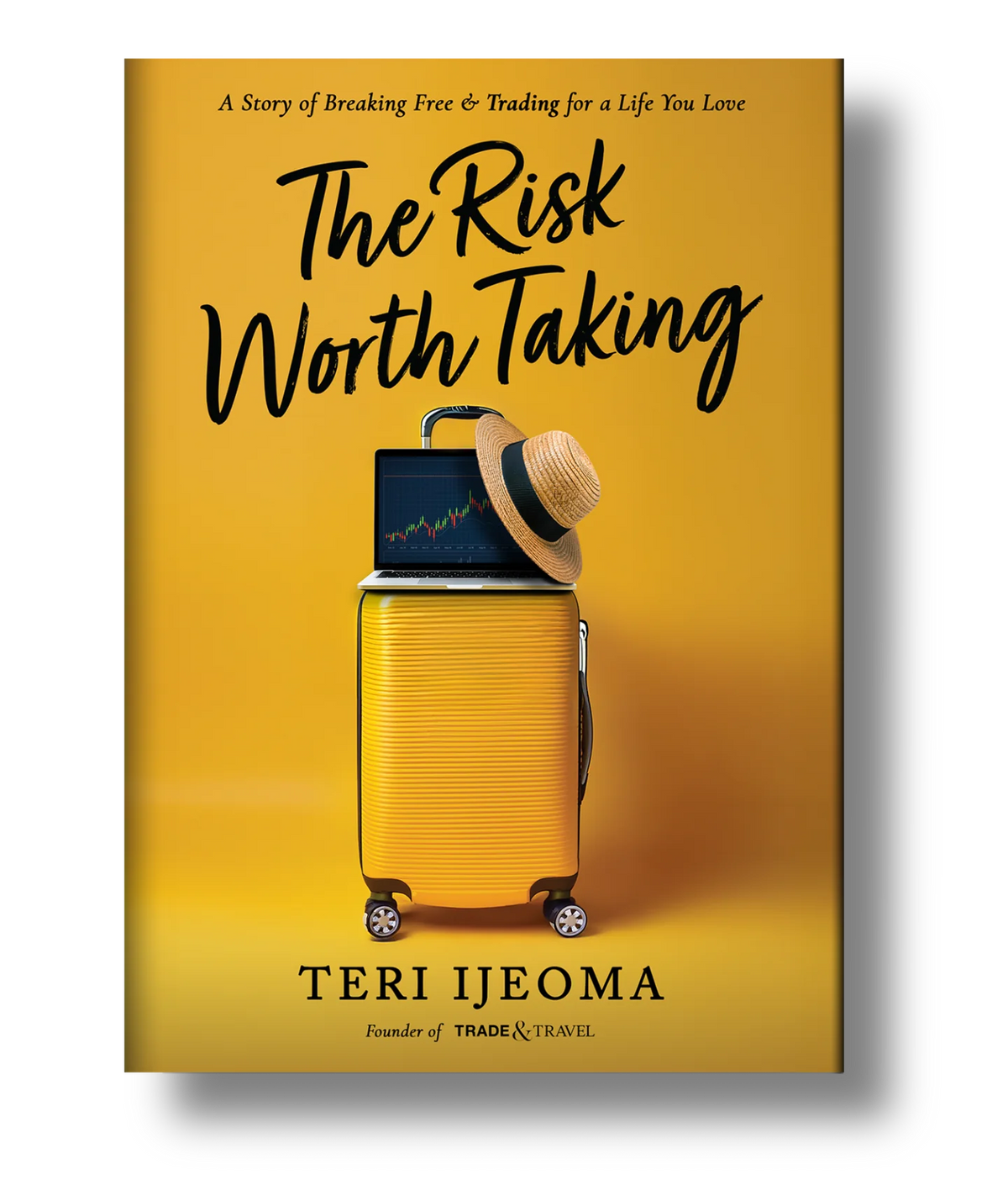 The Risk Worth Taking, signed by Teri Ijeoma